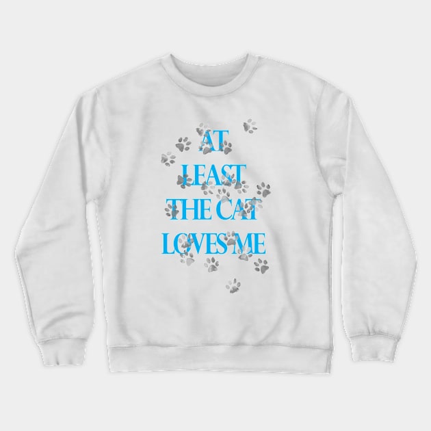 My Pet Loves Me Crewneck Sweatshirt by MelissaJBarrett